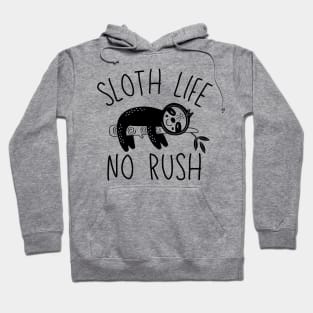 Sloth Life No Rush Hoodie